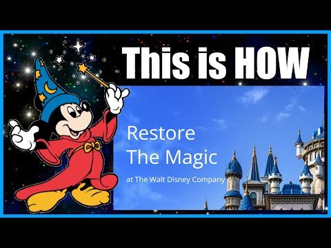 Restore The Magic At The Walt Disney Company AND EVERYWHERE!!!