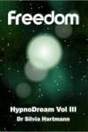 HypnoDreams Vol. 3 - Freedom
