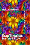EmoTrance Soften & Flow Energy Hypnosis Session with Silvia Hartmann and Ananga Sivyer