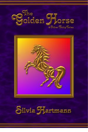 The Golden Horse & Other Fairy Tales Front Cover
