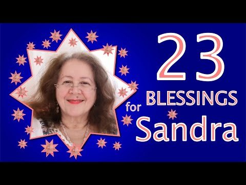 💛 23 Blessings For 💛 Sandra 💛