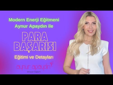 Aynur Apaydın ile Para Başarısı Eğitimi Aynur Apaydın ile Para Başarısı Eğitimi