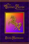 Fairy Tales Magic by Silvia Hartmann: The Golden Horse & Other Stories